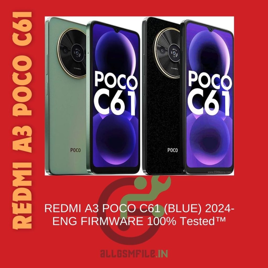 REDMI A3 POCO C61 (BLUE) 2024-ENG FIRMWARE 100% Tested™